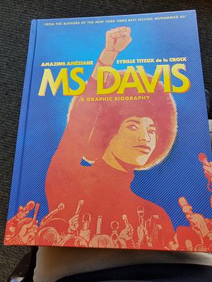 Ms Davis: A Graphic Biography by Amazing Ameziane, Sybille Titeux de la Croix