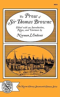 The Prose of Sir Thomas Browne by Norman Endicott, Thomas Browne