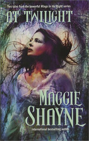 At Twilight: Born in Twilight / Beyond Twilight by Maggie Shayne