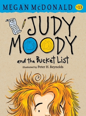 Judy Moody and the Bucket List by Megan McDonald, Peter H. Reynolds