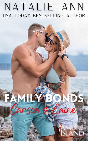 Family Bonds - Carson & Laine by Natalie Ann