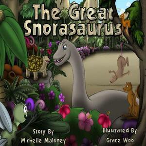 The Great Snorasaurus by Michelle Maloney