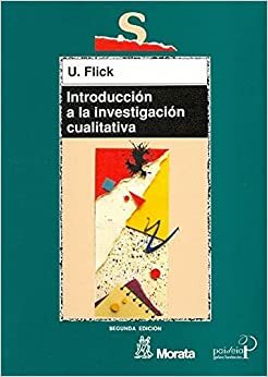 Introducción a la investigación cualitativa by U. Flick