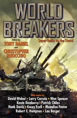 World Breakers by Christopher Ruocchio, Tony Daniel