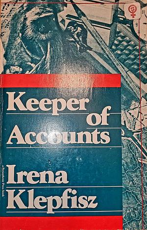 Keeper of Accounts by Irena Klepfisz