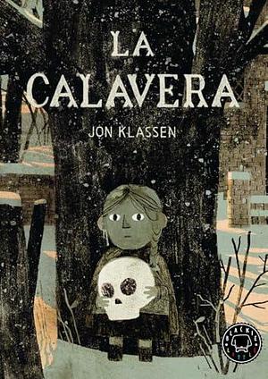 La calavera by Jon Klassen, Gemma Rovira