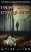 Unintended Consequences by Marti Green