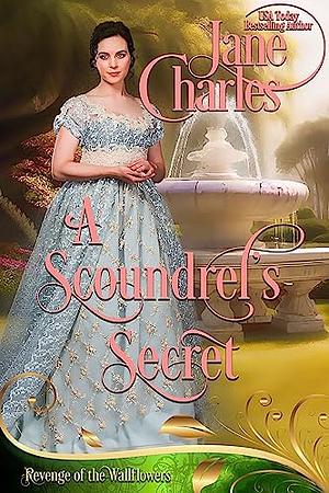 A Scoundrel's Secret  by Jane Charles