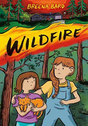 Wildfire (a Graphic Novel) by Breena Bard