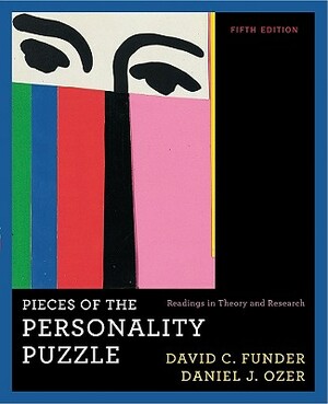 Pieces of the Personality Puzzle: Readings in Theory and Research by 