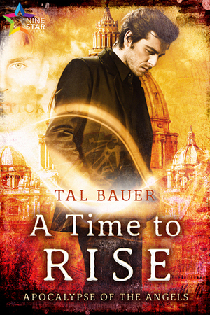 A Time to Rise by Tal Bauer