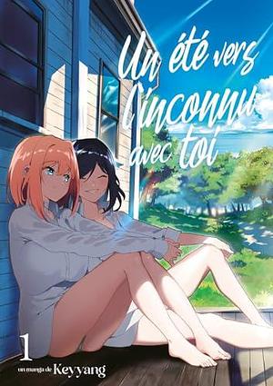 Un été vers l'inconnu avec toi - Tome 01 by Keyyang, Keyyang