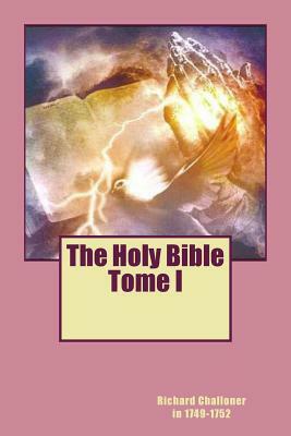 The Holy Bible Tome I by Richard Challoner in 1749-1752