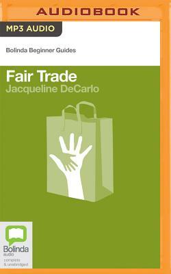 Fair Trade by Jacqueline DeCarlo