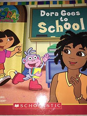 Dora Goes to School by Leslie Valdes