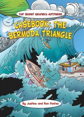 Casebook: The Bermuda Triangle by Justine Fontes