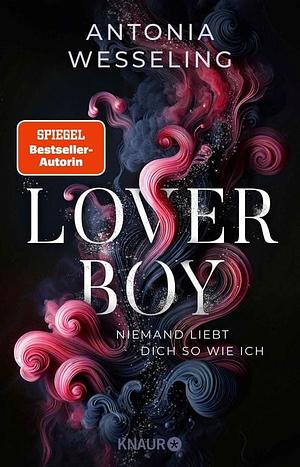 Loverboy - Niemand liebt dich so wie ich by Antonia Wesseling