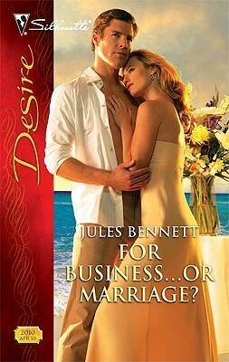 For Business...Or Marriage? by Jules Bennett