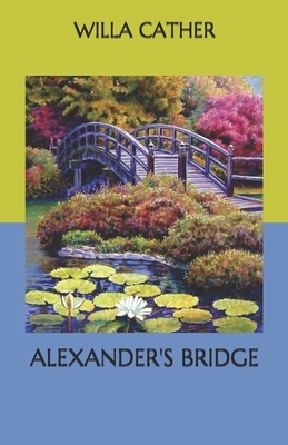 Alexander's Bridge by Willa Cather