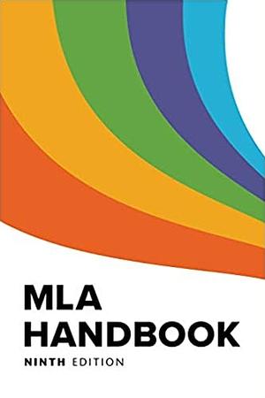 MLA Handbook by The Modern Language Association of America
