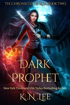 Dark Prophet by K.N. Lee