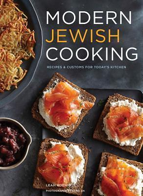 Modern Jewish Cooking by Sang An, Leah Koenig, Leah Koenig