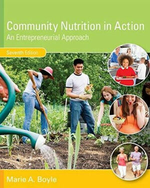 Community Nutrition in Action: An Entrepreneurial Approach by David H. Holben, Marie A. Boyle