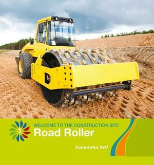 Road Roller by Samantha Bell