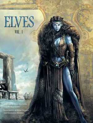 Elves, Volume 1 by Gianluca Maconi, Nicolas Jarry, Kyko Duarte, Jean-Luc Istin