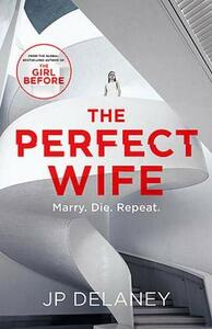 The Perfect Wife by J.P. Delaney