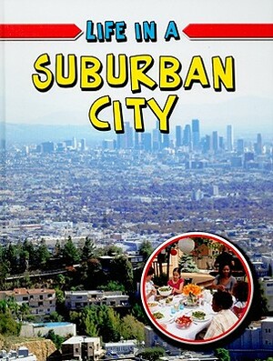Life in a Suburban City by Lizann Flatt