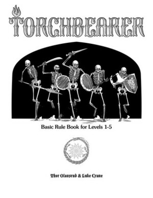 Torchbearer: Basic Rule Book for Levels 1-5 by Thor Olavsrud, Luke Crane
