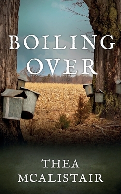 Boiling Over by Thea McAlistair