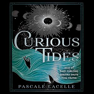 Curious Tides by Pascale Lacelle