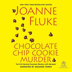 Chocolate Chip Cookie Murder by Joanne Fluke