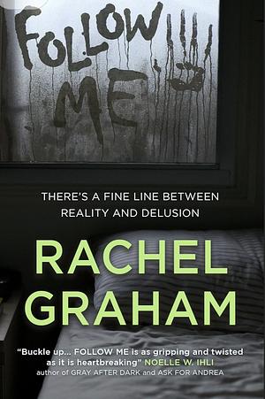 Follow Me by Rachel Graham, Rachel Graham