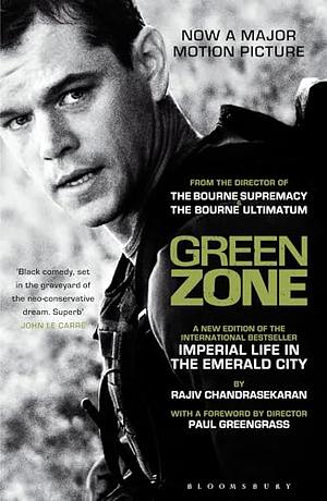 Green Zone: Imperial Life in the Emerald City by Rajiv Chandrasekaran