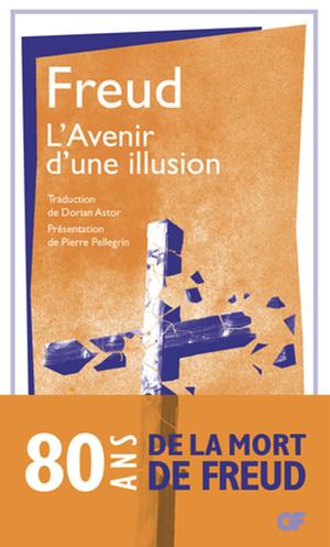 L'Avenir d'une illusion by Jean-Gilbert Delarbre, Jacques André, Sigmund Freud, Daniel Hartmann, Anne Balseinte