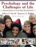 Psychology and the Challenges of Life: Adjustment in the New Millenium by Spencer A. Rathus, Jeffrey S. Nevid