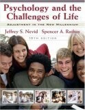 Psychology and the Challenges of Life: Adjustment in the New Millenium by Jeffrey S. Nevid, Spencer A. Rathus