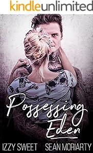 Possessing Eden by Sean Moriarty, Izzy Sweet