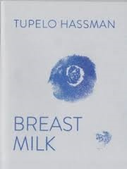 Breast Milk by Tupelo Hassman