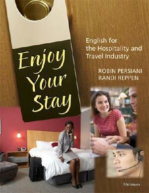 Enjoy Your Stay (with Audio CD): English for the Hospitality and Travel Industry [With CDROM] by Robin Nitzky Persiani, Randi Reppen