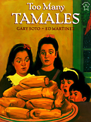 Too Many Tamales by Gary Soto, Ed Martinez