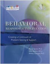 Behavioral Response to Intervention: Creating a Continuum of Problem-Solving and Support by Randall S. Sprick, Mickey Garrison