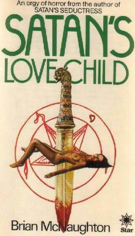 Satan's Love Child by Brian McNaughton