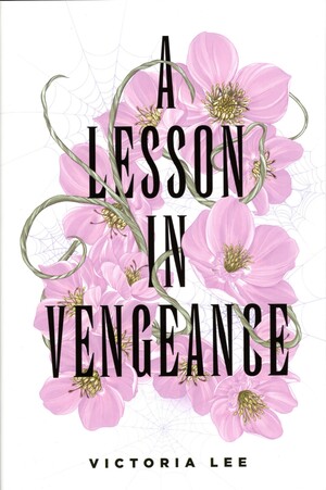 A Lesson in Vengeance by Victoria Lee