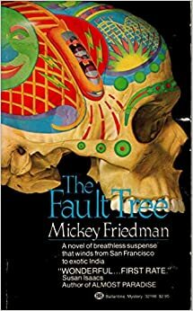 The Fault Tree by Mickey Friedman