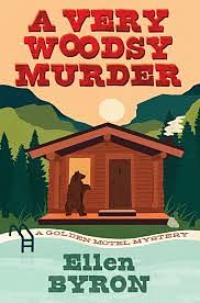 A Very Woodsy Murder by Ellen Byron