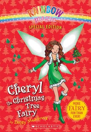 Cheryl the Christmas Tree Fairy by Daisy Meadows